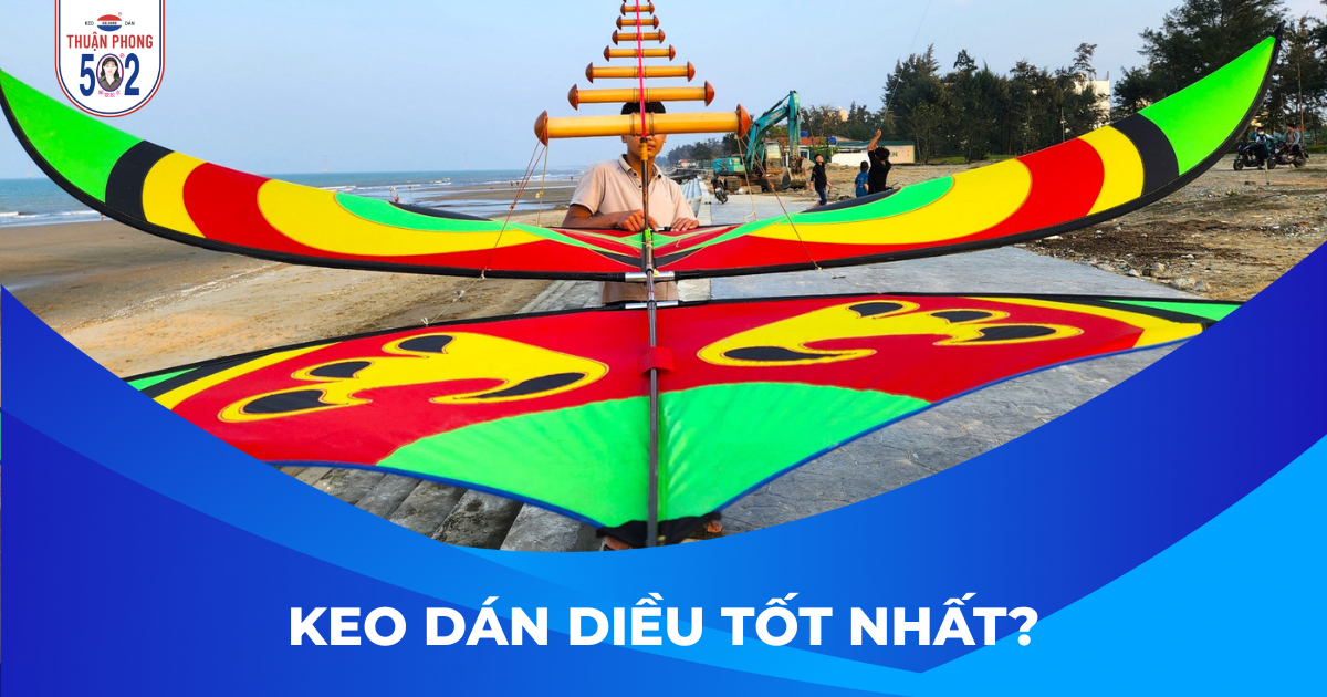 keo dán diều tốt nhất